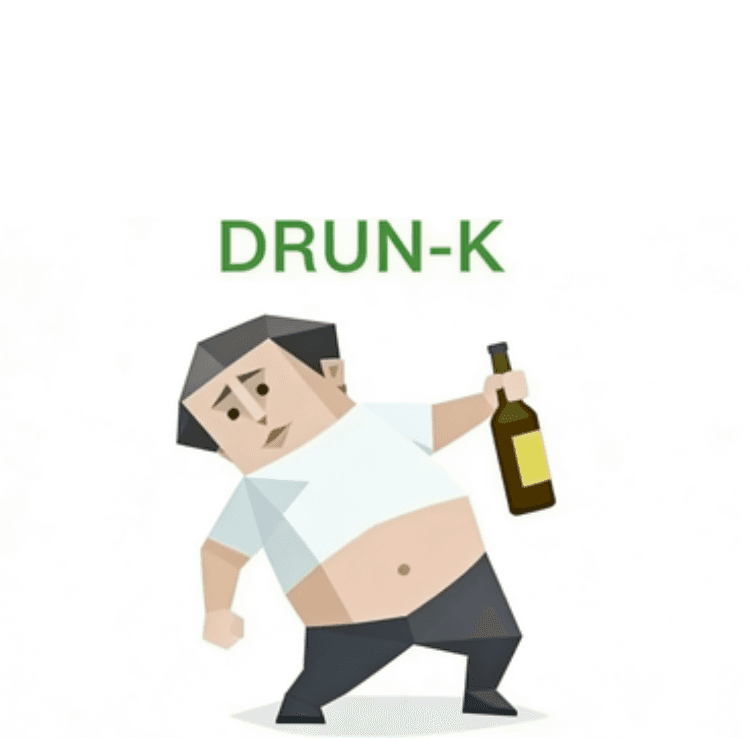 DRUNK The Drunkard